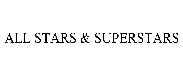  ALL STARS &amp; SUPERSTARS