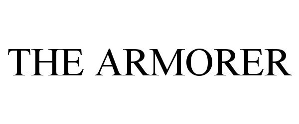 Trademark Logo THE ARMORER