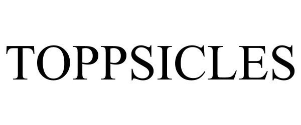 Trademark Logo TOPPSICLES