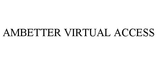 ambetter-virtual-access-centene-corporation-trademark-registration