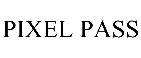 Trademark Logo PIXEL PASS