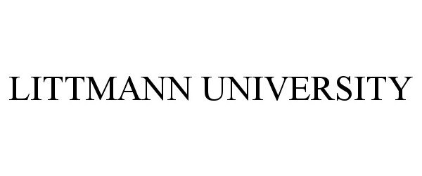 Trademark Logo LITTMANN UNIVERSITY