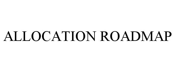 Trademark Logo ALLOCATION ROADMAP
