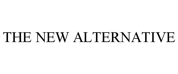 Trademark Logo THE NEW ALTERNATIVE