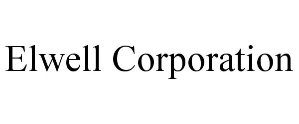 Trademark Logo ELWELL CORPORATION