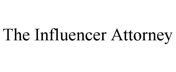 THE INFLUENCER ATTORNEY
