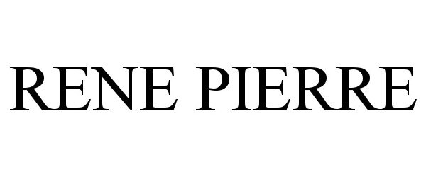 Trademark Logo RENE PIERRE