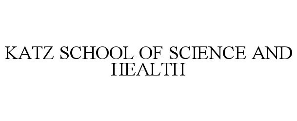  KATZ SCHOOL OF SCIENCE AND HEALTH