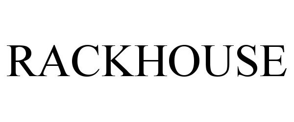 Trademark Logo RACKHOUSE