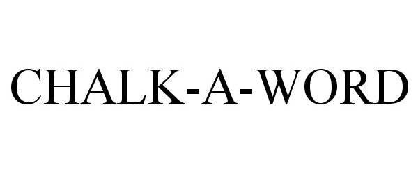 Trademark Logo CHALK-A-WORD