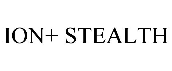 Trademark Logo ION+ STEALTH