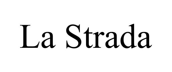 Trademark Logo LA STRADA