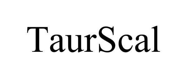 Trademark Logo TAURSCAL