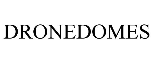 Trademark Logo DRONEDOMES