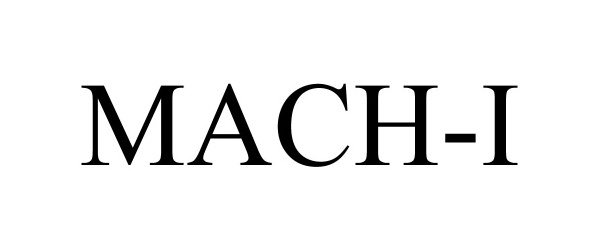  MACH-I