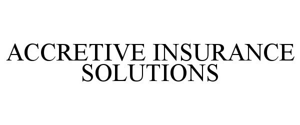  ACCRETIVE INSURANCE SOLUTIONS