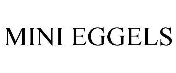 Trademark Logo MINI EGGELS