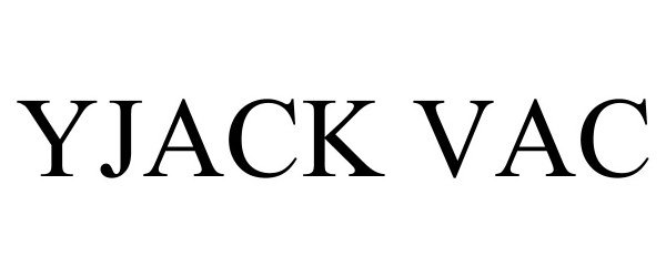 Trademark Logo YJACK VAC