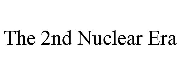 Trademark Logo THE 2ND NUCLEAR ERA