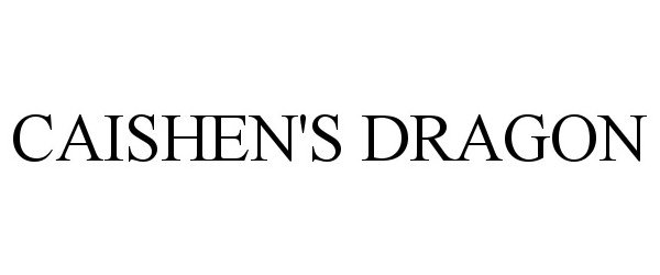 Trademark Logo CAISHEN'S DRAGON