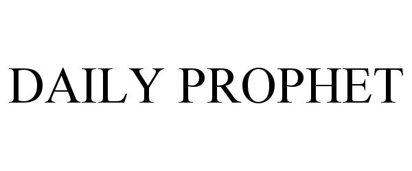 Trademark Logo DAILY PROPHET