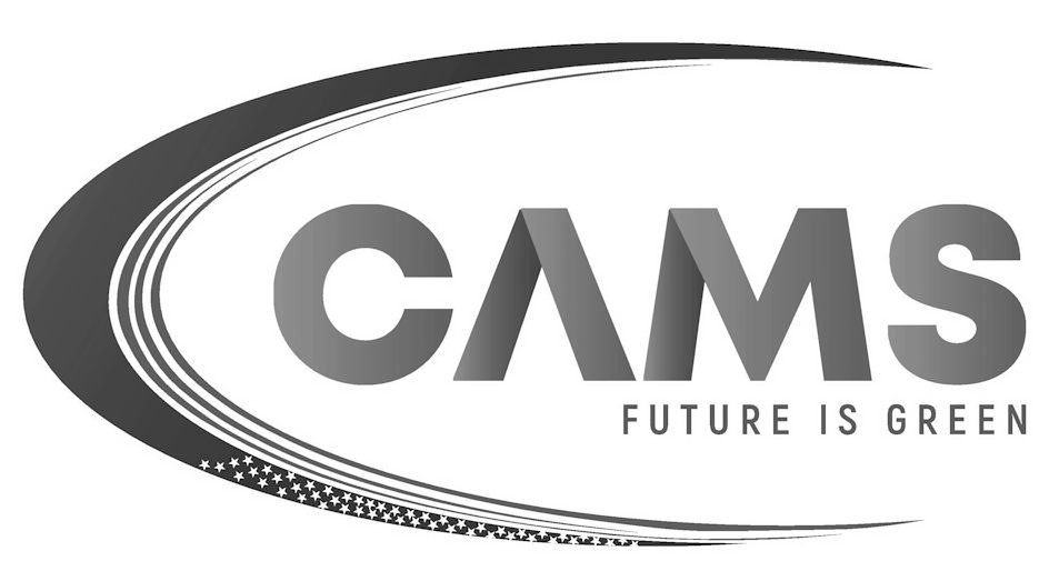 Trademark Logo CAMS FUTURE IS GREEN