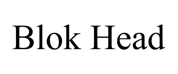 Trademark Logo BLOK HEAD