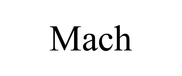 MACH