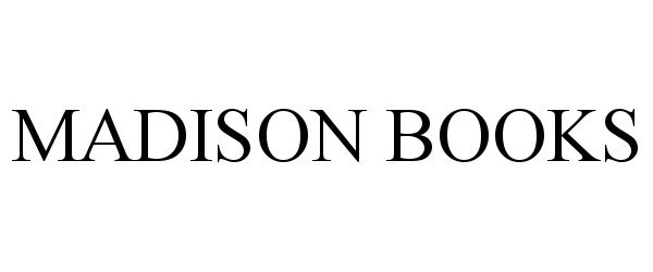 Trademark Logo MADISON BOOKS