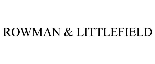 Trademark Logo ROWMAN & LITTLEFIELD