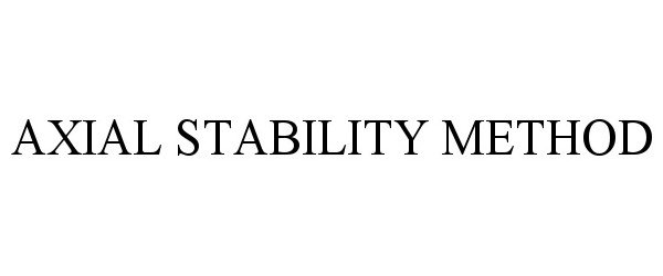 AXIAL STABILITY METHOD