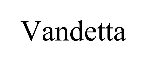 Trademark Logo VANDETTA