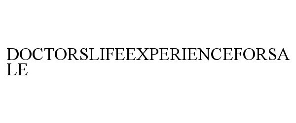 Trademark Logo DOCTORSLIFEEXPERIENCEFORSALE