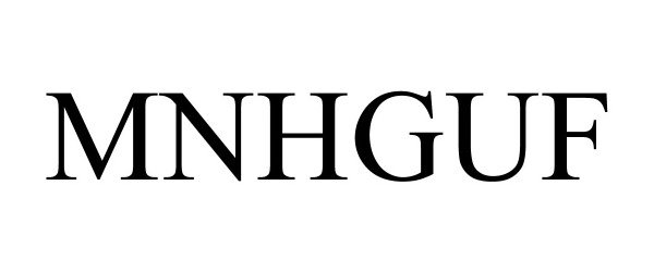 Trademark Logo MNHGUF