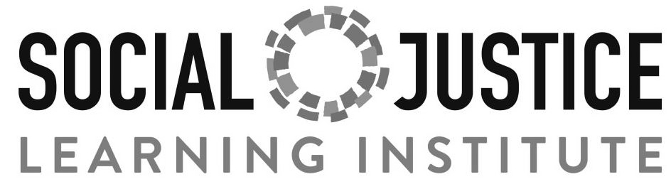  SOCIAL JUSTICE LEARNING INSTITUTE