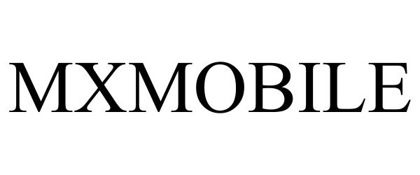 Trademark Logo MXMOBILE