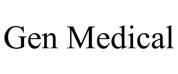 Trademark Logo GEN MEDICAL