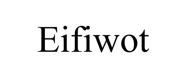 Trademark Logo EIFIWOT