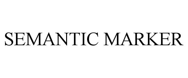 Trademark Logo SEMANTIC MARKER