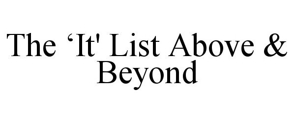  THE 'IT' LIST ABOVE &amp; BEYOND