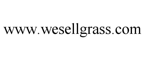  WWW.WESELLGRASS.COM