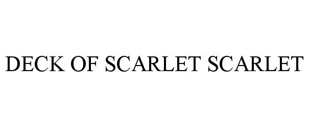  DECK OF SCARLET SCARLET