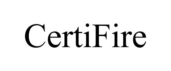 Trademark Logo CERTIFIRE