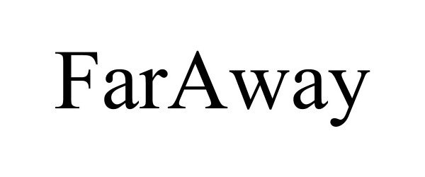 Trademark Logo FARAWAY