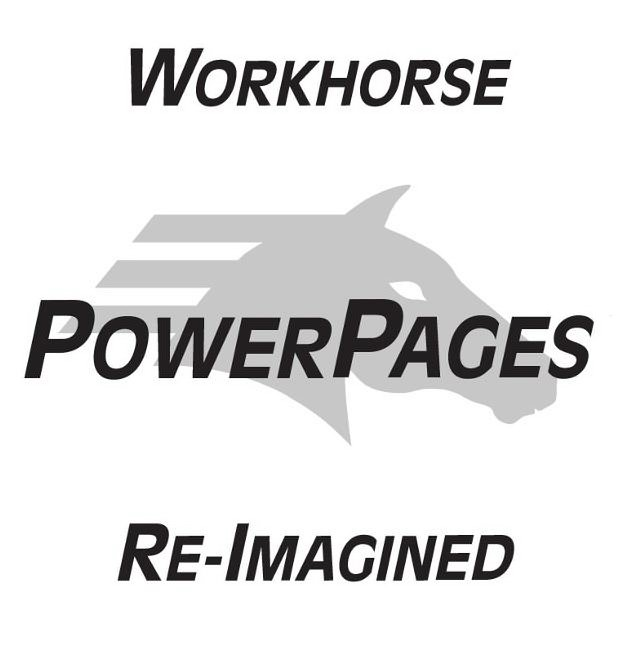  WORKHORSE POWERPAGES RE-IMAGINED