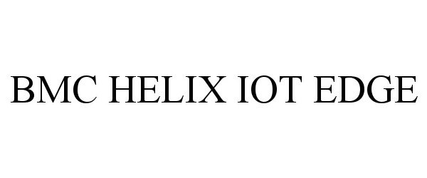 Trademark Logo BMC HELIX IOT EDGE