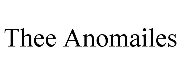  THEE ANOMAILES