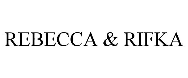REBECCA & RIFKA - HIC Accessories LLC Trademark Registration