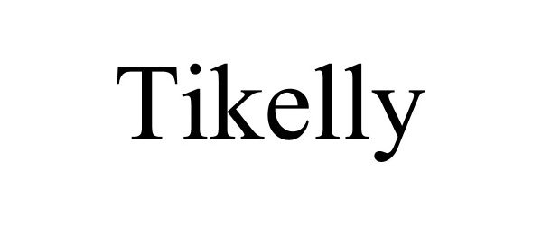  TIKELLY