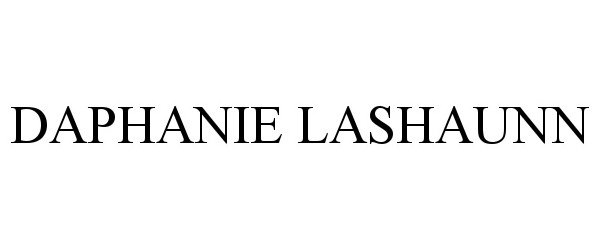 Trademark Logo DAPHANIE LASHAUNN